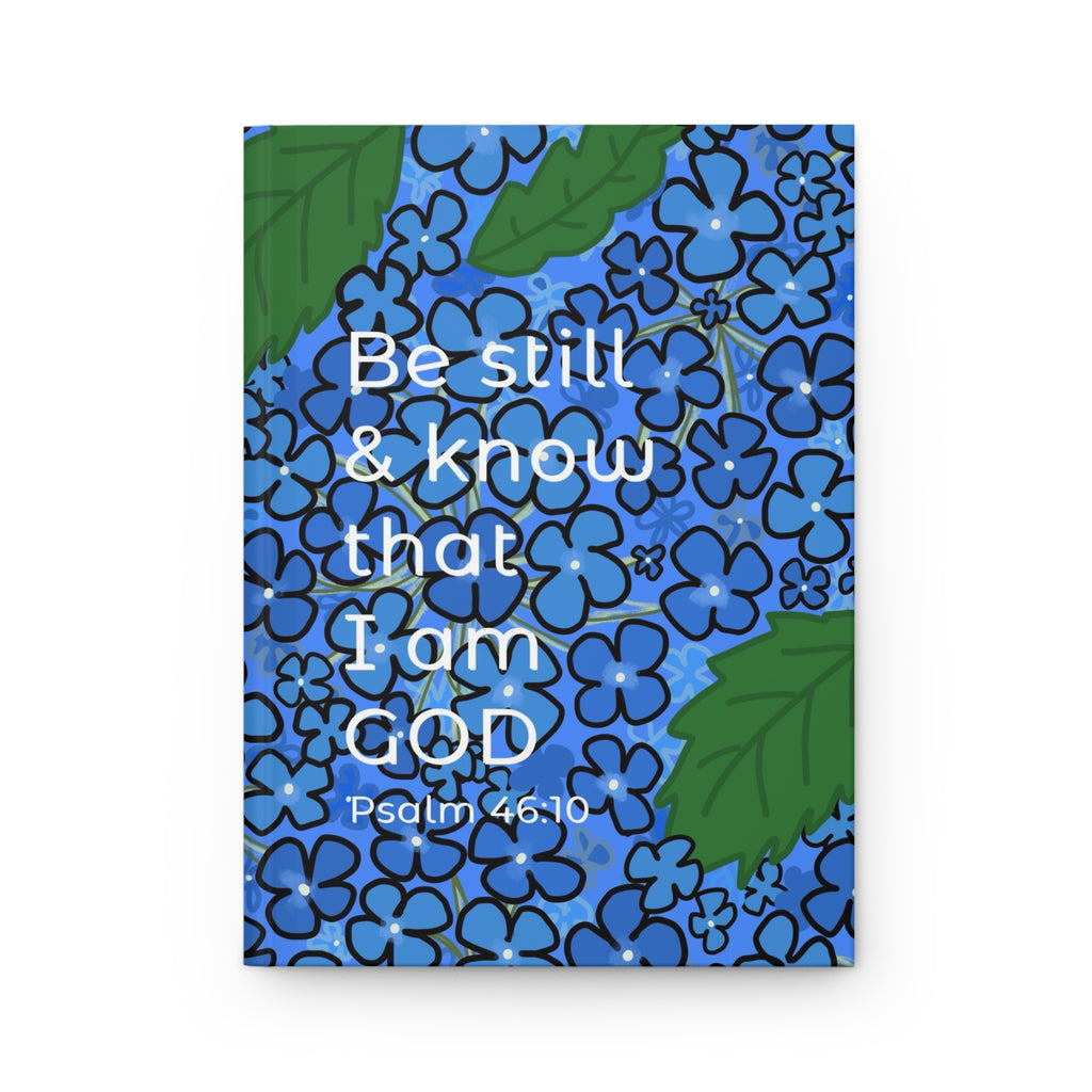 Hardcover Journal — "Be Still & Know That I Am God" Floral Scripture Notebook